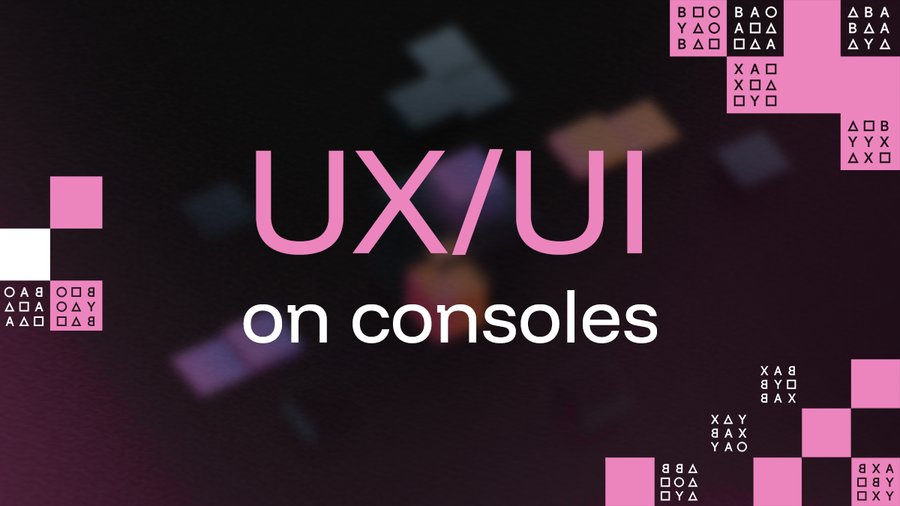 UX/UI on Consoles: Why a Good Interface Is More Than Just a Port